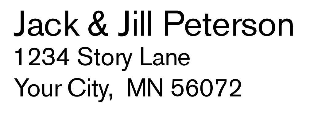 Address left aligned great for stamping your return address on mail.  Customize your stamp here!  Thousands of impressions! 
3/4" X 1 7/8"
Customize!  Live preview of your stamp!  Choose from a variety of fonts and colors!